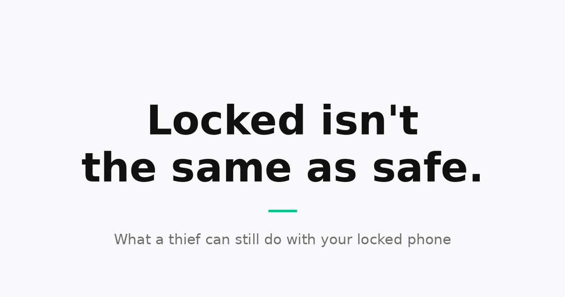What can a thief do with your phone while it's locked?