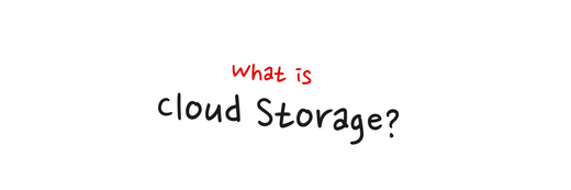 Cloud Storage Simplified: What is it?