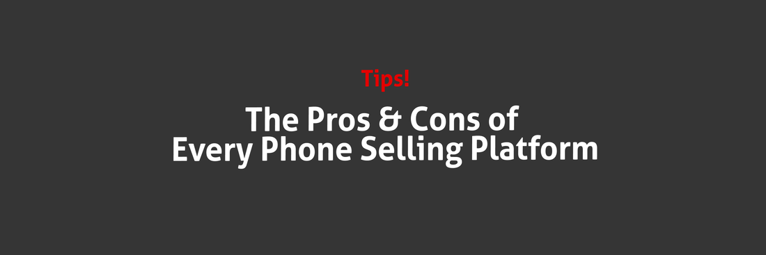 Where to Sell Your Phone: Pros & Cons of Every Top Platform